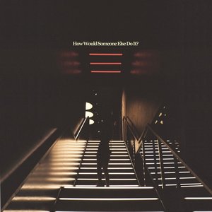 How Would Someone Else Do It?