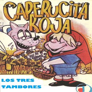 Cuentos infantiles (Caperucita roja y los tres tambores)