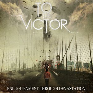 Enlightenment Through Devastation