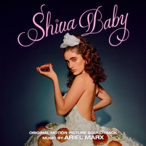Shiva Baby (Original Motion Picture Soundtrack)