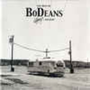 The Best of The BoDeans Slash and burn