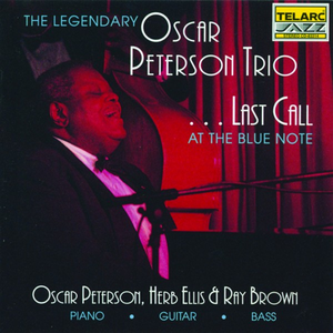 The Oscar Peterson Trio - Last Call At The Blue Note - Zortam Music