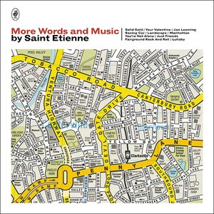 More Words and Music by Saint Etienne