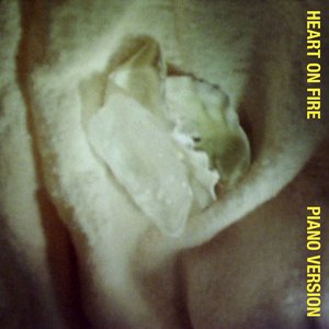 Heart On Fire (Piano Version) - Single