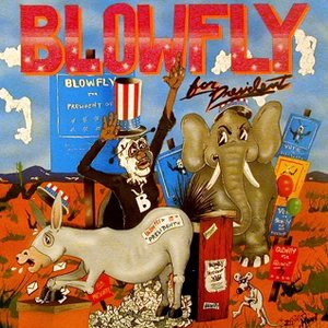 Blowfly For President [Explicit]