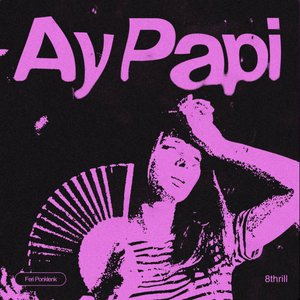 AY PAPI