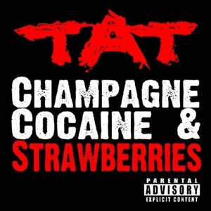 Champagne Cocaine & Strawberries [Single]