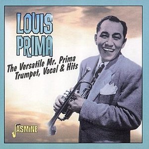 The Versatile Mr. Prima - Trumpet, Vocal & Hits