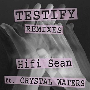 Testify (Remixes)