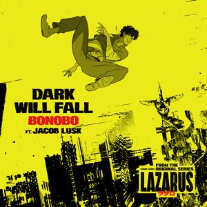 Dark Will Fall (from "LAZARUS" Soundtrack) [feat. Jacob Lusk] - Single