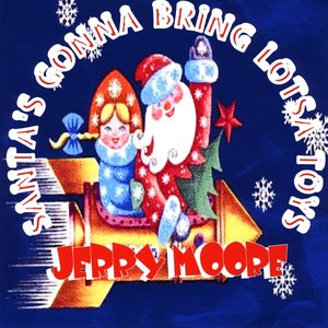 Santa's Gonna Bring Lotsa Toys