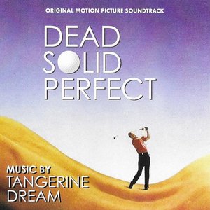 Dead Solid Perfect
