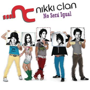 Nikki Clan - No Ser� Igual - Zortam Music