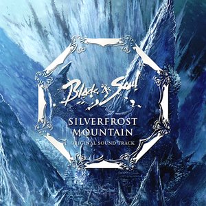Blade & Soul -Silverfrost Mountain-