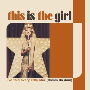I've Told Every Little Star (Damm Da Dam)