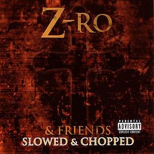 Image for 'Z-Ro & Friends'