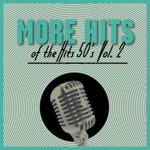 More Hits Of The 50's, Vol. 2