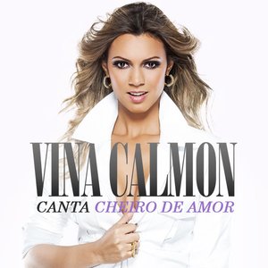 Vina Calmon Canta Cheiro de Amor