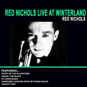 Red Nichols Live At Winterland