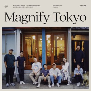 Magnify Tokyo