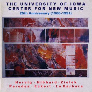 Image pour 'Hervig: Off Center / Hibbard: Handwork / Ziolek: Nocturnes / No. 16 (The University of Iowa Center for New Music 25Th Anniversary, 1966-1991)'