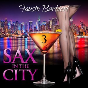 Sax in the City, Vol. 3