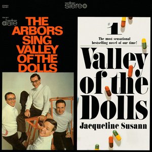 The Arbors Sing Valley of the Dolls
