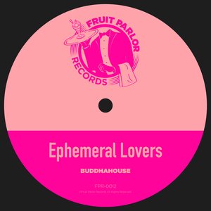 Ephemeral Lovers