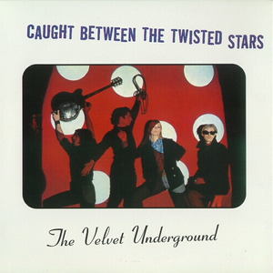 The Velvet Underground - Train 