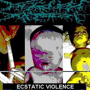 Ecstatic Violence