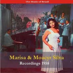 The Music of Brazil / Marisa & Moacyr Silva / Recordings 1958