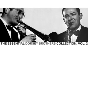 The Essential Dorsey Brothers Collection, Vol. 2