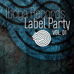 Iboga Records Label Party Vol.01