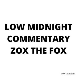 Low Midnight (Commentary)