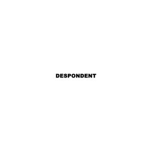 Despondent - EP