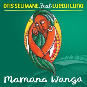 Mamana Wanga (feat. Luedji Luna) - Single