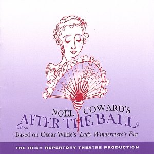After the Ball (Irish Repertory Theatre Recording)