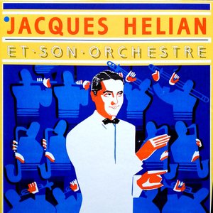 Jacques Hélian Et Son Orchestre