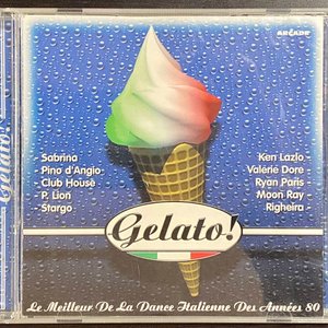 Gelato! Le meilleur de la dance italienne des années 80