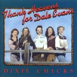 Thank Heavens for Dale Evans cover