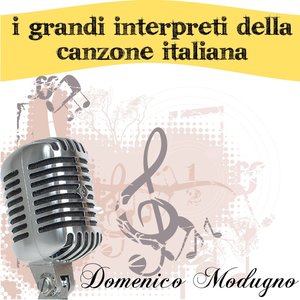 I grandi interpreti della canzone italiana