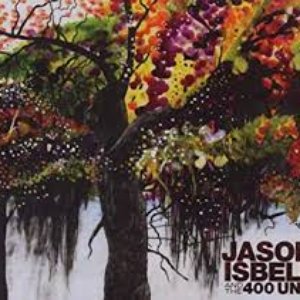 Jason Isbell And The 400 Unit [Explicit]