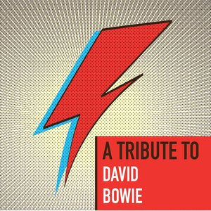 A Tribute to David Bowie