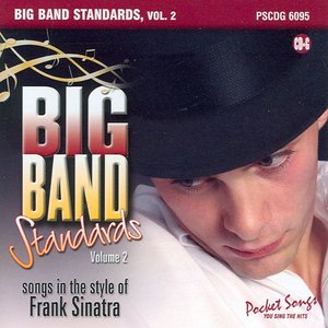 Big Band Standards - Frank Sinatra Style, Vol. 2