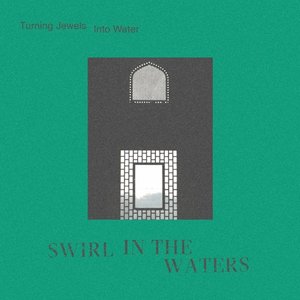 Swirl in the Waters - Single