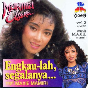 Engkaulah Segalanya