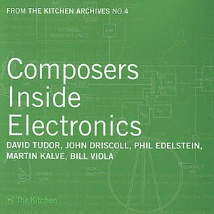 From the Kitchen Archives No. 4: Composers Inside Electronics