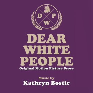 Dear White People (Original Motion Picture Score)