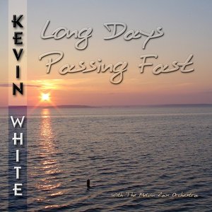 Long Days Passing Fast