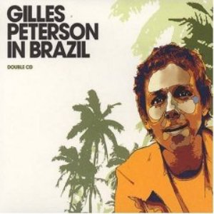 Gilles Peterson in Brazil - Da Hora